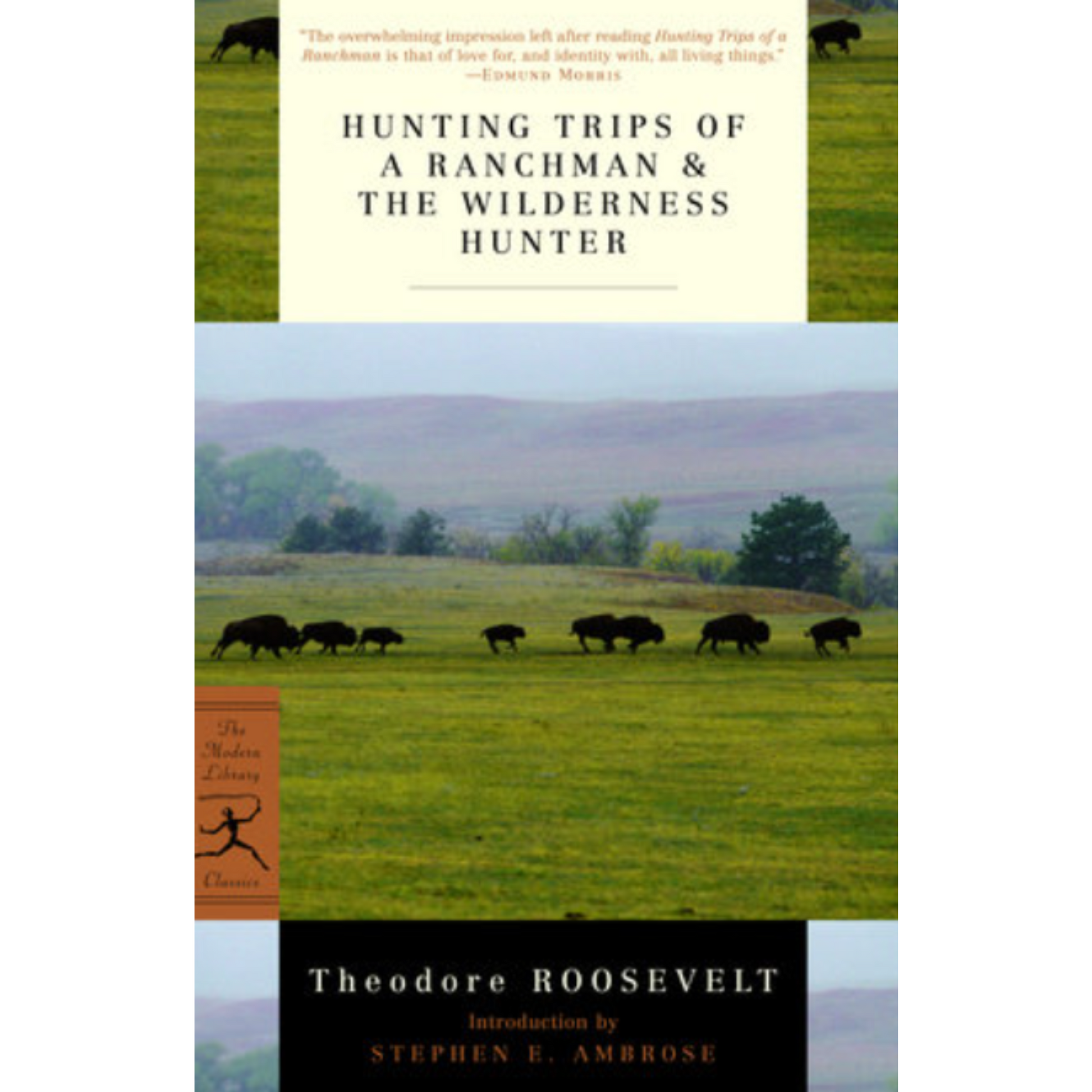 Hunting Trips of a Ranchman & the Wilderness Hunter