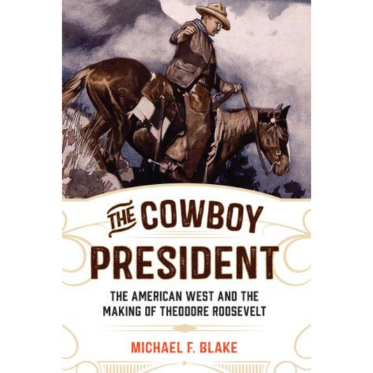 Cowboy President, the