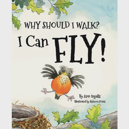 Why Should I Walk? I Can Fly!